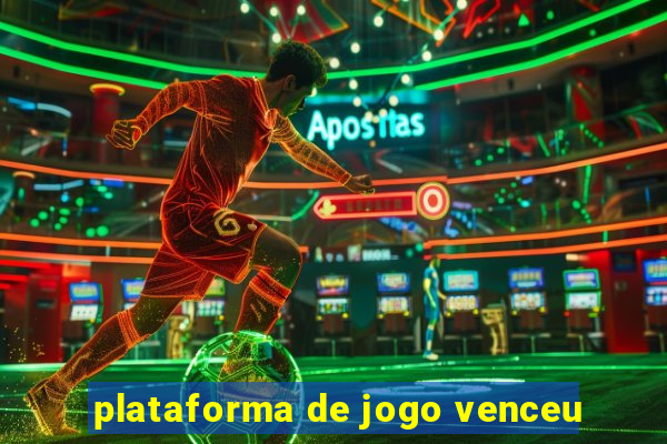 plataforma de jogo venceu